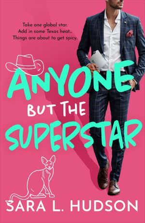 [Anyone But You 03] • Anyone But The Superstar